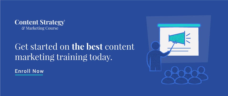 enroll in the Content Strategy and Marketing Course