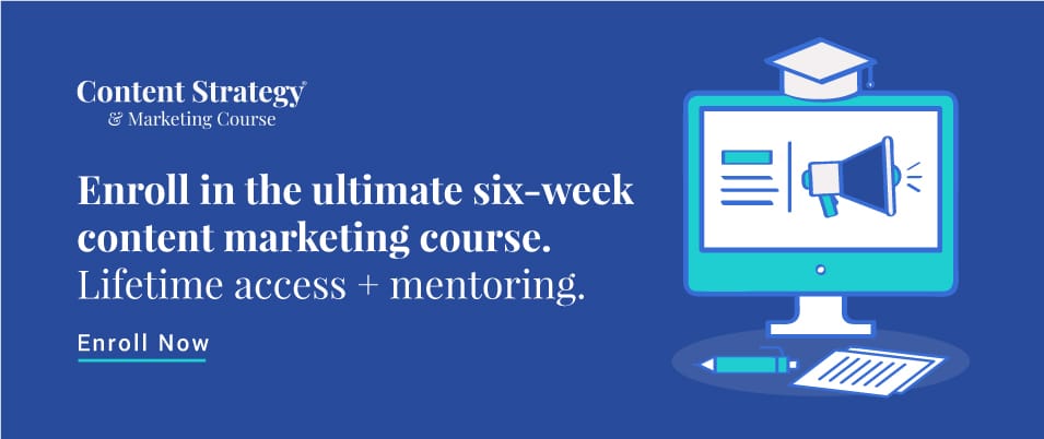 Enroll in the ultimate content marketing course